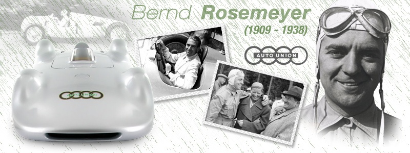 Bernd Rosemeyer (1909 - 1938) - Auto Union's Finest Driver
