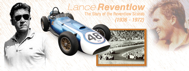 Lance Reventlow (1936 - 1972) - The Story of the Reventlow Scarab