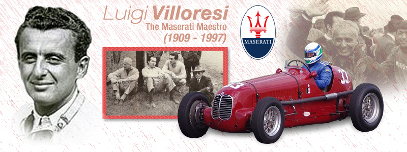 Luigi Villoresi (1909 - 1997) - The Maserati Maestro