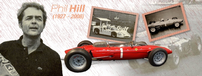 Phil Hill (1927 - 2008)
