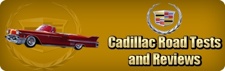 Cadillac Road Tests and Reviews
