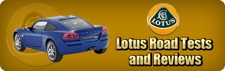 Lotus Road Tests and Reviews
