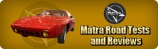 Matra Road Tests and Reviews