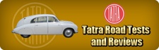 Tatra Road Tests and Reviews