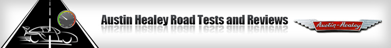 Austin Healey Road Tests and Reviews
