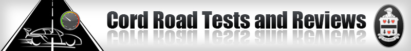 Cord Road Tests and Reviews