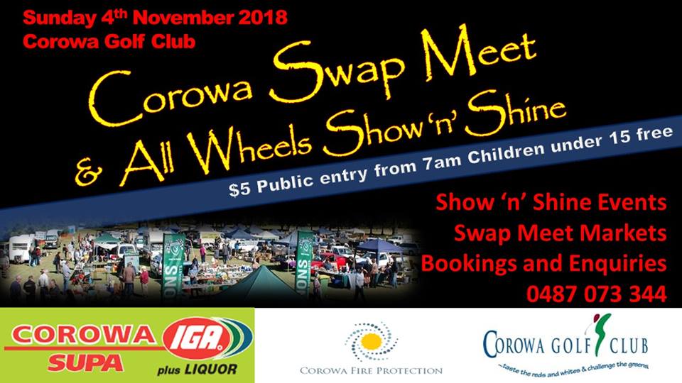 Corowa Swap Meet & All Wheels Show N Shine [NSW]