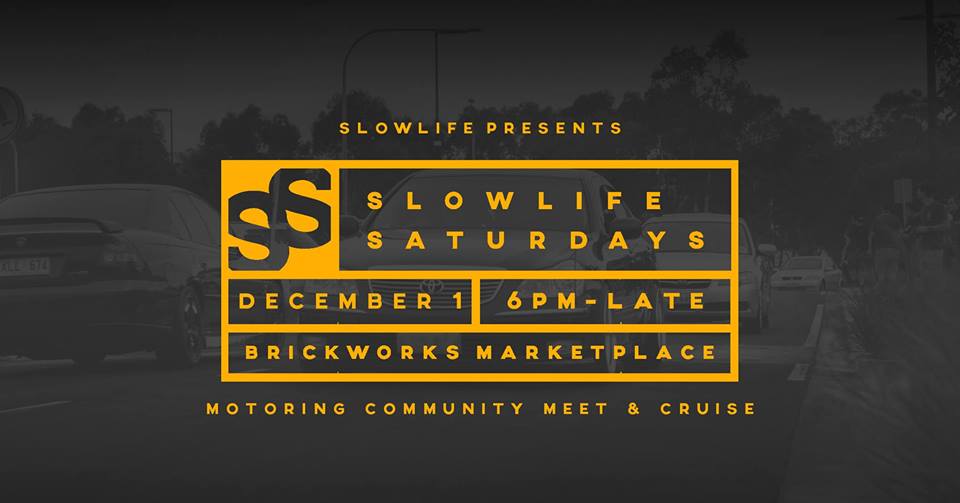 Slowlife Saturdays | Belated November Edition (Meet & Cruise)