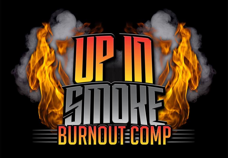Up In Smoke Burnout Comp [SA]