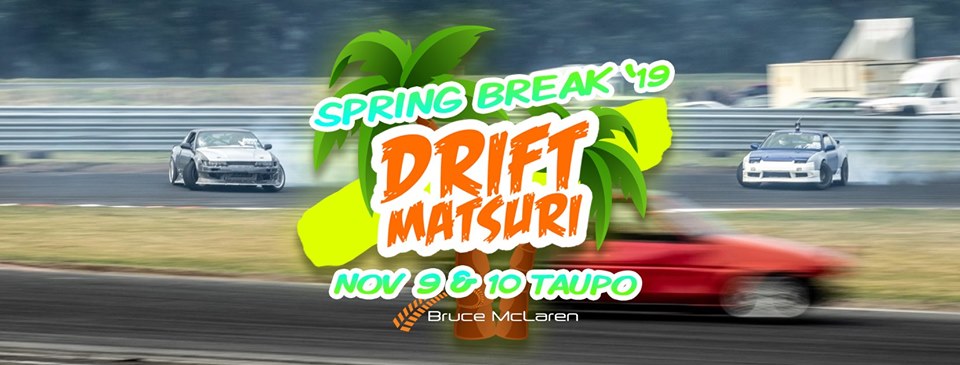 DRIFT Matsuri: Spring Break 2019 [NZ]