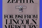 1981 MERCURY ZEPHYR, ZEPHYR Z-7, ZEPHYR GS VINTAGE