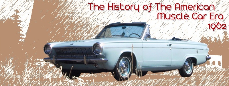 1962 American Muscle Cars