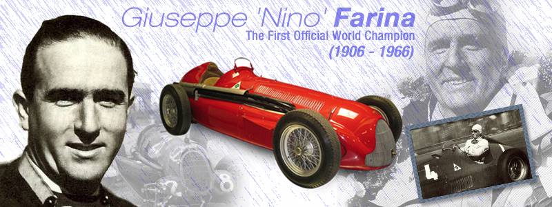 Giuseppe 'Nino' Farina (1906 - 1966) - The First Official World Champion