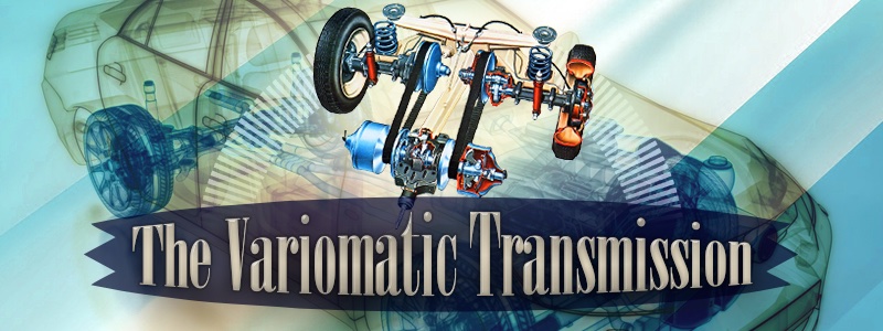 How It Works: The Variomatic Transmission
