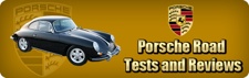 Porsche Road Tests and Reviews
