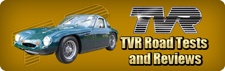TVR Road Tests and Reviews