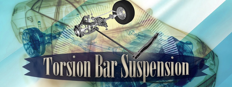 How It Works: Torsion Bar Suspension
