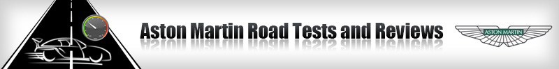 Aston-Martin Road Tests and Reviews