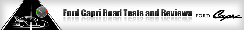 Ford Capri Road Tests and Reviews