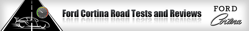 Ford Cortina Road Tests and Reviews