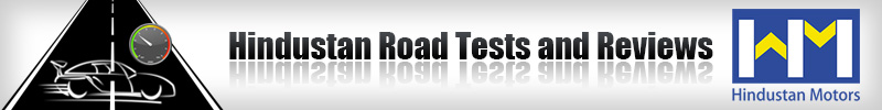 Hindustan Road Tests and Reviews