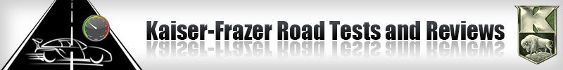 Kaiser-Frazer Cars Road Tests and Reviews