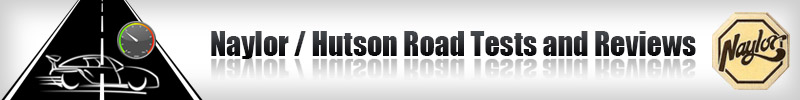 Naylor Hutson Road Tests and Reviews