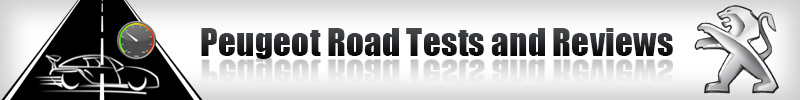 Peugeot Road Tests and Reviews